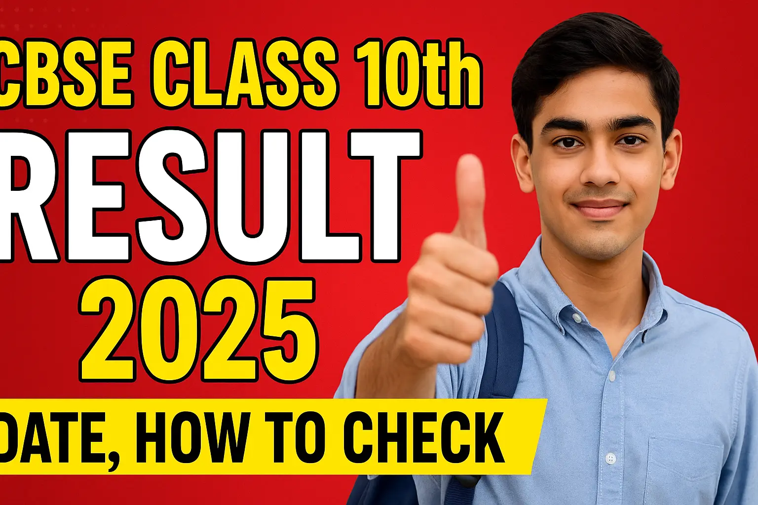 CBSE Class 10th Result 2025 Date, How to Check, Pass Percentage & Updates