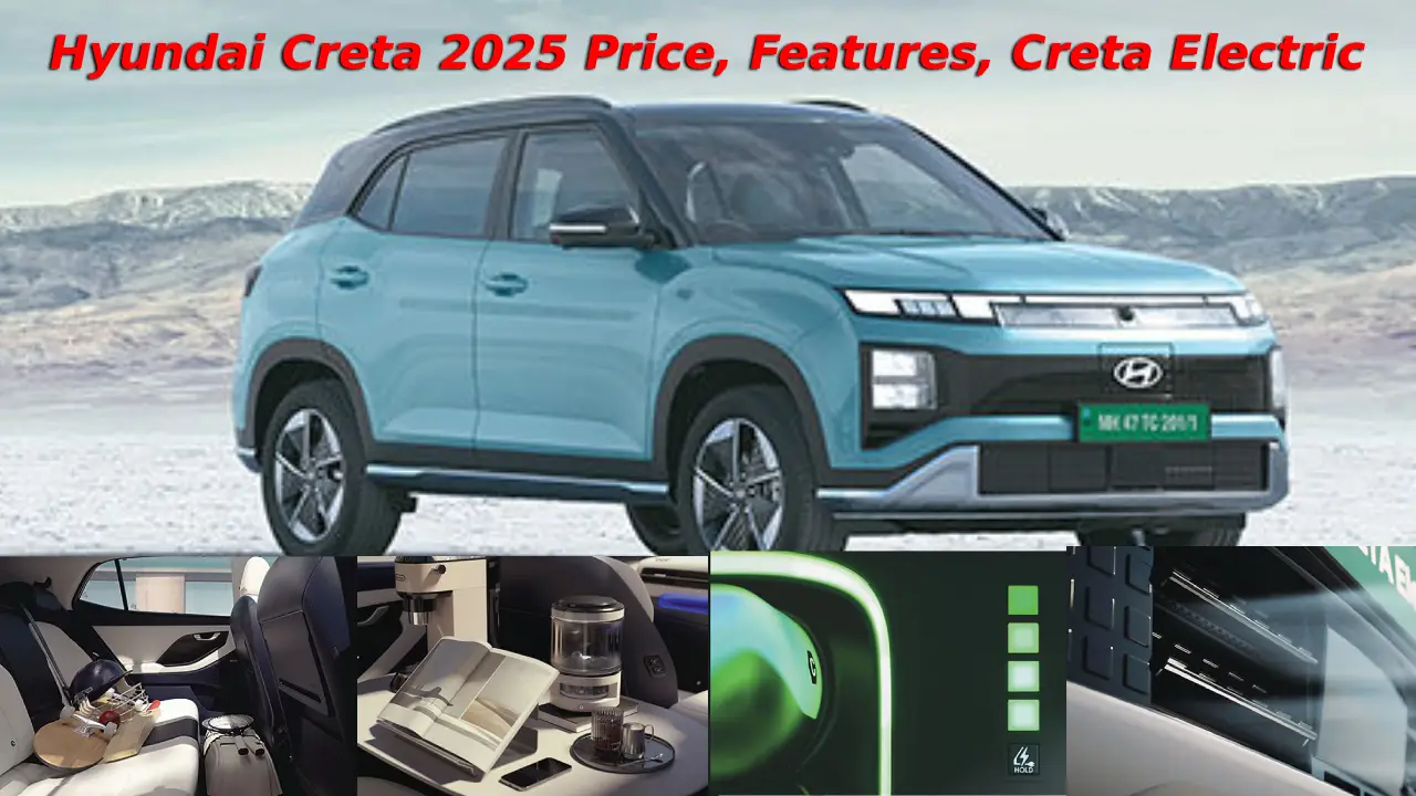 Hyundai Creta 2025 Price, Features, Creta Electric.