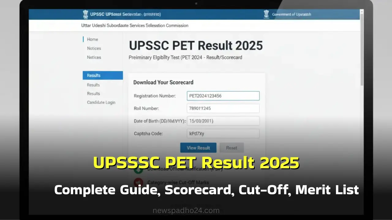 UPSSSC PET Result 2025: Complete Guide, Scorecard, Cut-Off, Merit List & Next Steps Explained